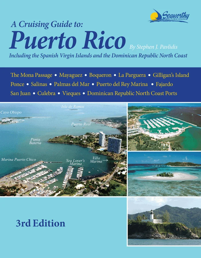 A Cruising Guide to Puerto Rico 3rd Ed.